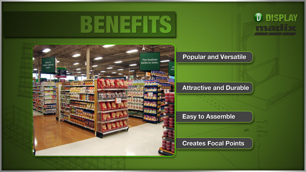 Benefits for Using Madix's Display Products