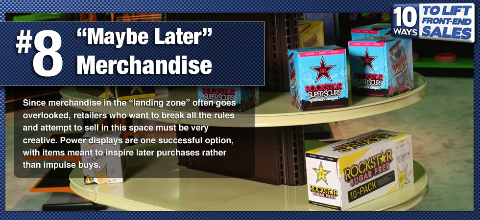 Since merchandise in the 'landing zone' often goes overlooked, retailers who want to break all the rules and attempt to sell in this space must be very creative. Power displays are one successful option, with items meant to inspire later purchases rather than impulse buys.