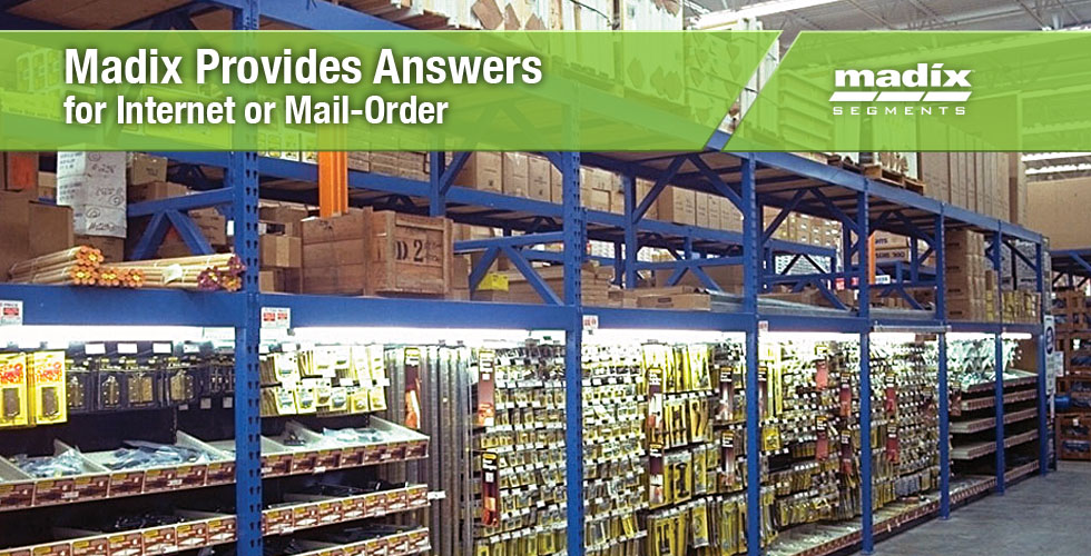 Madix Provides Solutions to Internet or Mail-order Challenges